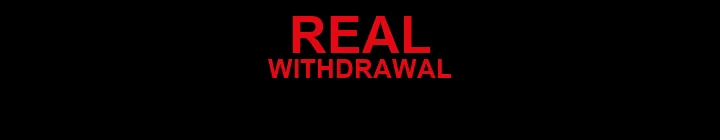 Real Withdrawal